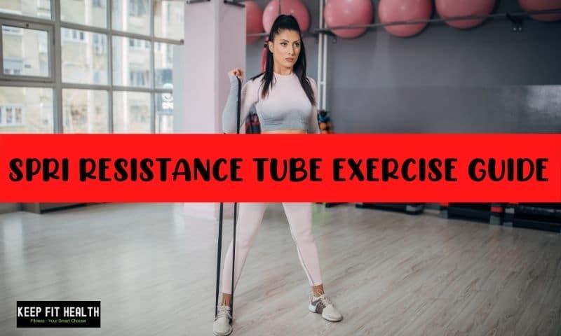 Spri Resistance Tube Exercise Guide