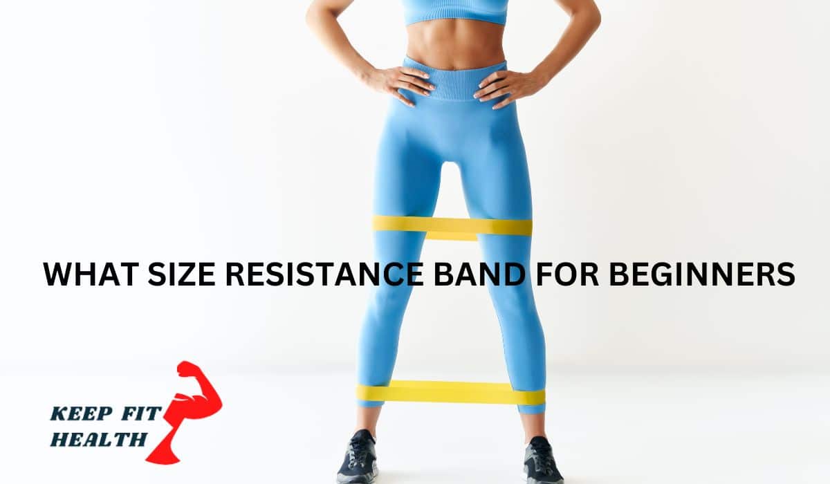 What size resistance band for beginners