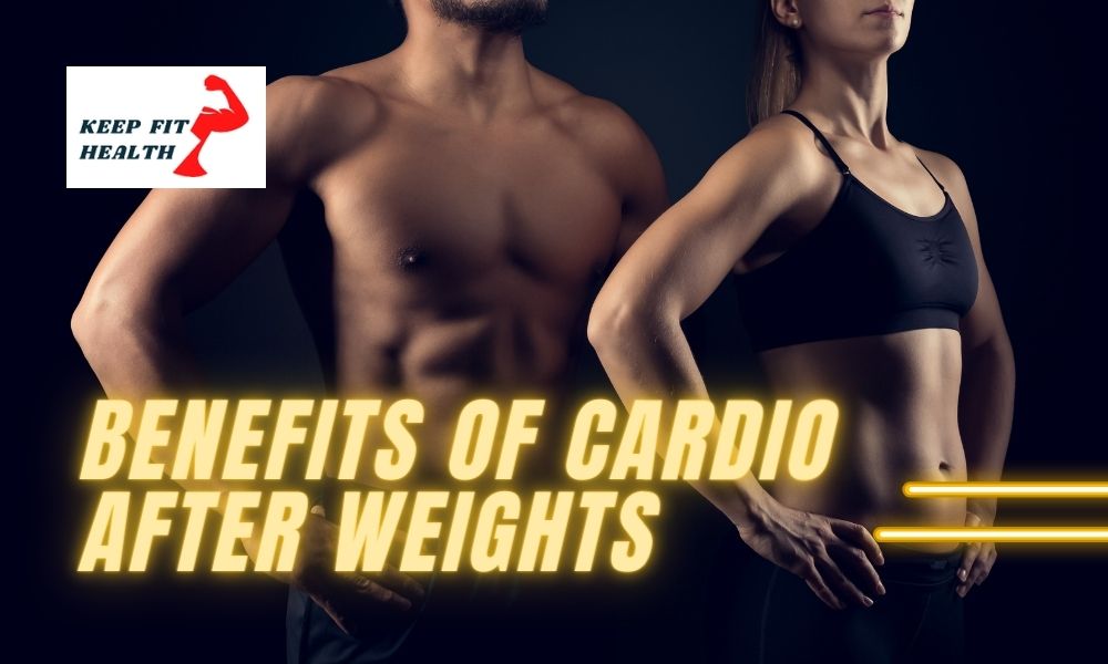 benefits of cardio after weights